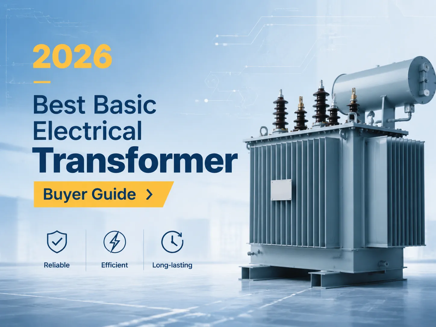 2026 Best Basic Electrical Transformer Buyer Guide