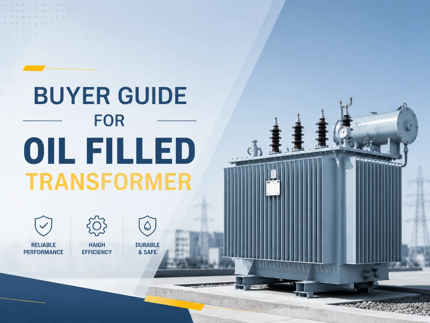 Buyer Guide For Oil Filled Transformer