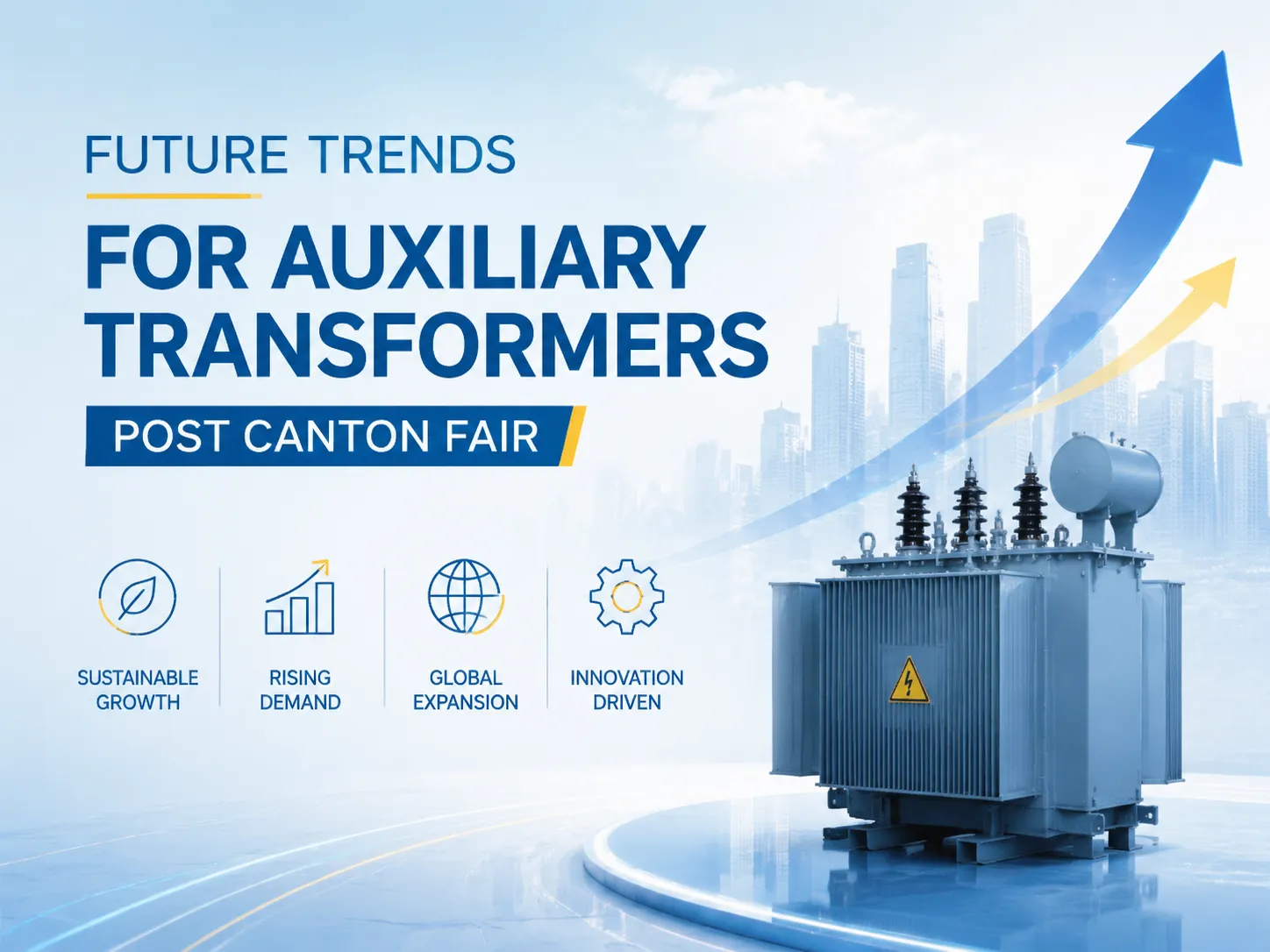 Future Trends For Auxiliary Transformers Post Canton Fair