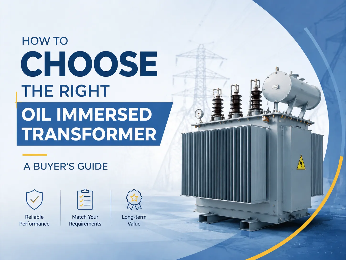How To Choose The Right Oil Immersed Transformer A Buyer's Guide