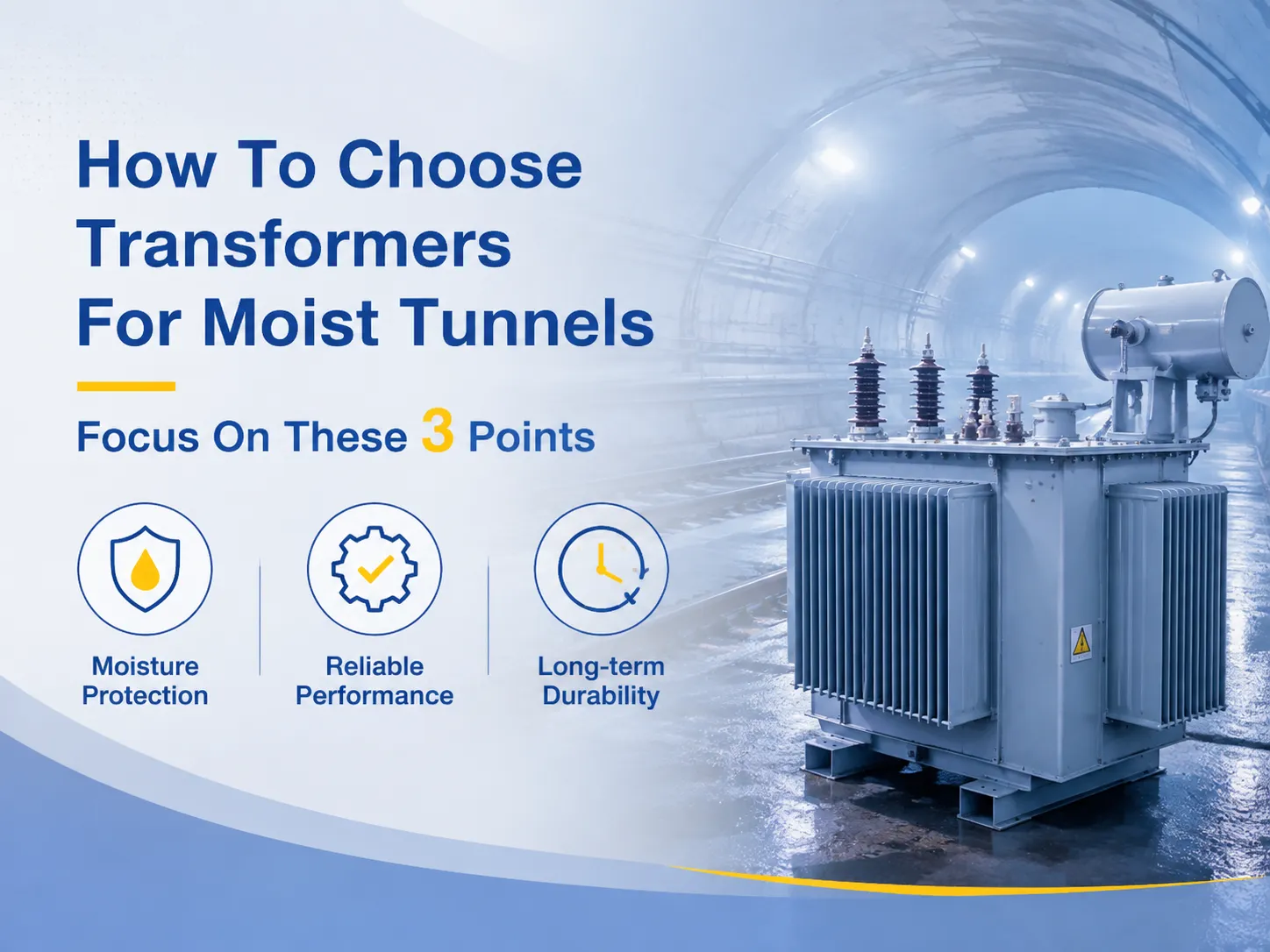 How to Choose Transformers for Moist Tunnels? Focus on These 3 Points