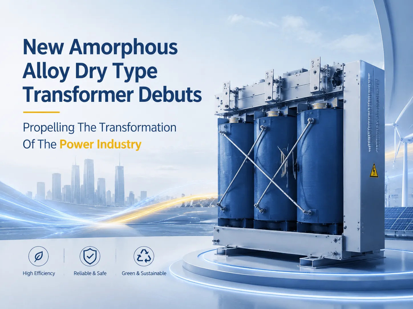 New Amorphous Alloy Dry Type Transformer Debuts Propelling The Transformation Of The Power Industry