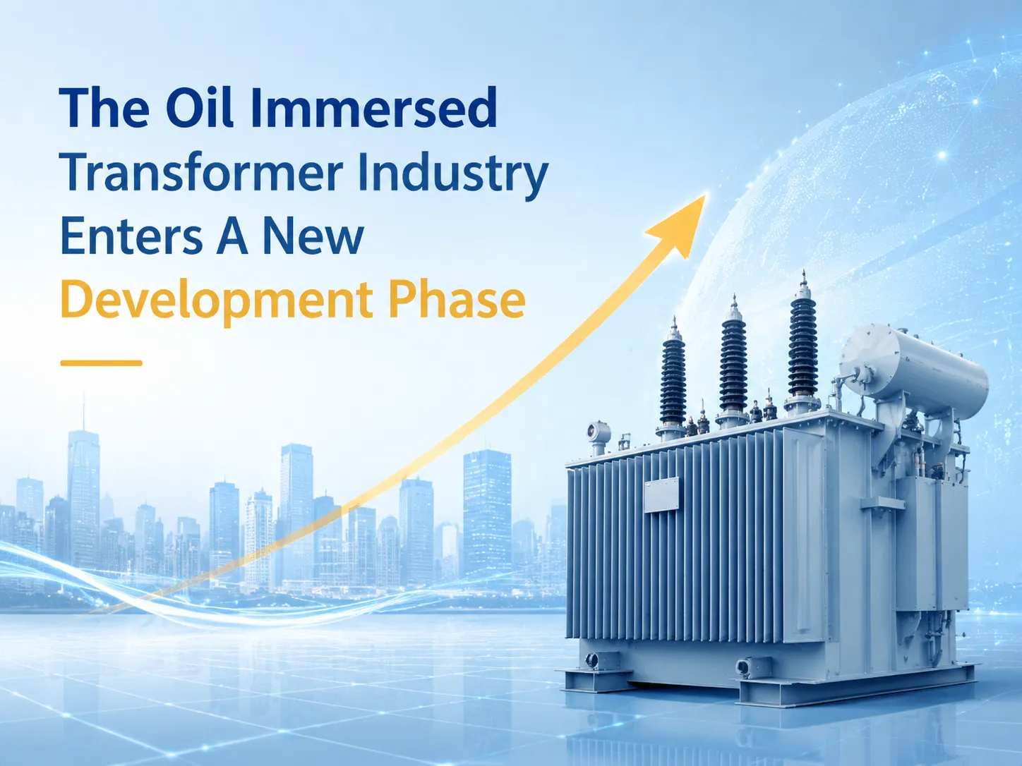 The Oil Immersed Transformer Industry Enters A New Development Phase
